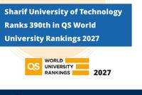 Sharif University of Technology Ranks 390th in QS World University Rankings 2027